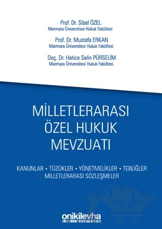 Milletlerarası Özel Hukuk Mevzuatı – Mustafa Erkan, Sibel Özel, Hatice Selin Pürselim Arning – On İki Levha Yayınları kitap kapağı