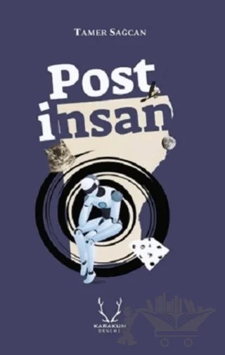 Post İnsan – Tamer Sağcan – Karakum Yayınevi kitap kapağı
