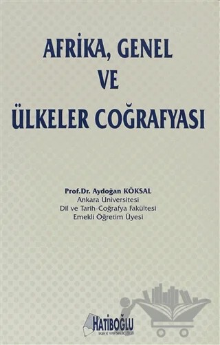Afrika, Genel ve Ülkeler Coğrafyası – Aydoğan Köksal – Hatiboğlu Yayınları kitap kapağı