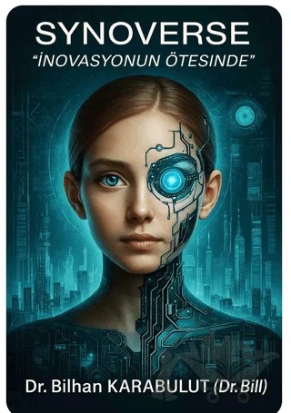 Synoverse – İnovasyonun Ötesinde – Bilhan Karabulut – TG World Bilişim Akademisi kitap kapağı