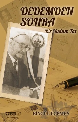 Dedemden Sonra – Bingül Egemen – Ceres Yayınları kitap kapağı