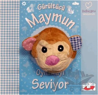 Gürültücü Maymun Oynamayı Seviyor – Meltem Erkmen – Uçan Fil Yayınları kitap kapağı