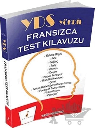 YDS YÖKDİL Fransızca Test Kılavuzu – Yeliz Demirhan – Pelikan Tıp Teknik Yayıncılık kitap kapağı