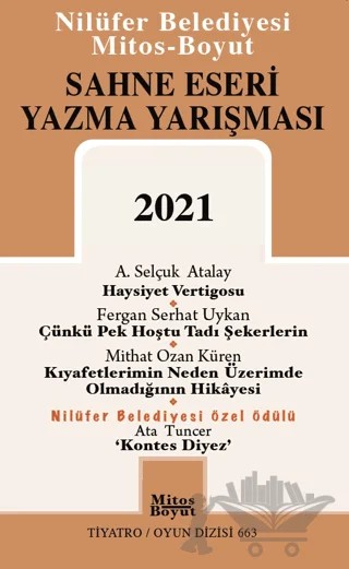 Sahne Eseri Yazma Yarışması 2021 – A. Selçuk Atalay, Mithat Ozan Küren, Fergan Serhat Uykan, Ata Tuncer – Mitos Boyut Yayınları kitap kapağı