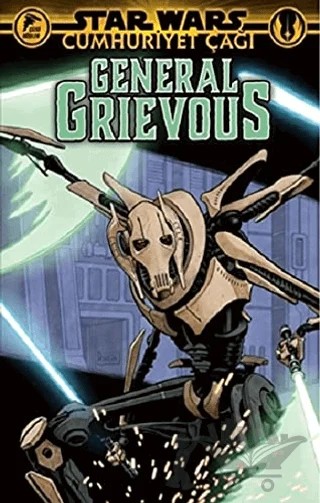 Star Wars: Cumhuriyet Çağı - General Grievous – Jody Houser – Çizgi Düşler Yayınevi kitap kapağı