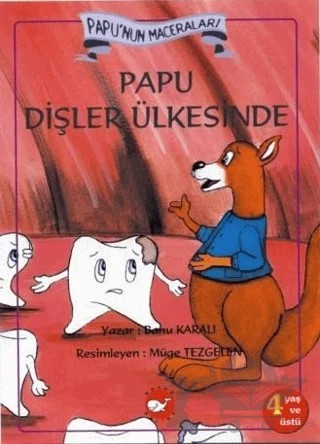 Papu Dişler Ülkesinde – Banu Karalı – Beyaz Balina Yayınları kitap kapağı