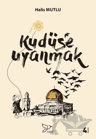 Kudüs'e Uyanmak – Halis Mutlu – Zarif Yayınları kitap kapağı