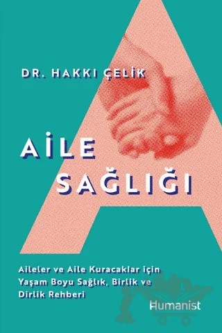 Aile Sağlığı – Hakkı Çelik – Hümanist Kitap Yayıncılık kitap kapağı
