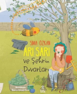 Arı Sarı ve Şehrin Duvarları – Sima Özkan – Doğan Çocuk kitap kapağı