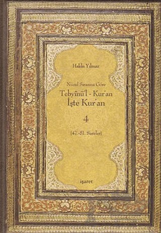 Nüzul Sırasına Göre Tebyinü’l Kur’an - İşte Kur’an 4 – Hakkı Yılmaz – İşaret Yayınları kitap kapağı