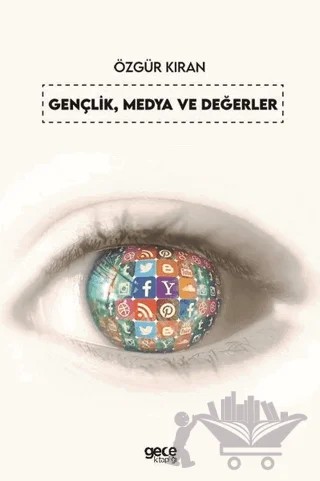 Gençlik Medya ve Değerler – Özgür Kıran – Gece Kitaplığı kitap kapağı