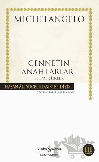 Cennetin Anahtarları – Michelangelo Buonarroti – İş Bankası Kültür Yayınları kitap kapağı