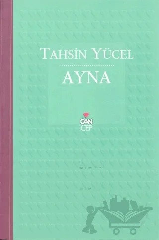 Ayna – Tahsin Yücel – Can Yayınları kitap kapağı