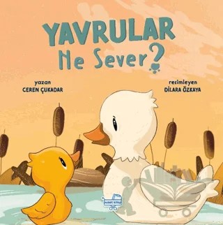 Yavrular Ne Sever? – Ceren Çukadar – Puset Kitap kitap kapağı