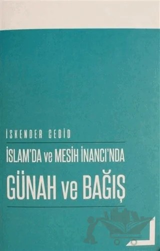 İslam'da ve Mesih İnancı'nda Günah ve Bağış – İskender Cedid – GDK Yayınları kitap kapağı