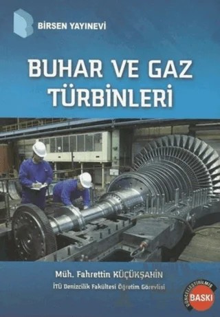 Buhar ve Gaz Türbinleri – Fahrettin Küçükşahin – Birsen Yayınevi kitap kapağı