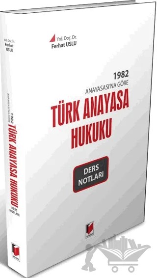 1982 Anayasa'sına Göre Türk Anayasa Hukuku Ders Notları – Ferhat Uslu – Adalet Yayınevi kitap kapağı