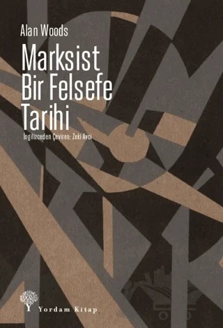 Marksist Bir Felsefe Tarihi – Alan Woods – Yordam Kitap kitap kapağı