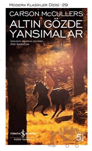 Altın Gözde Yansımalar – Carson McCullers – İş Bankası Kültür Yayınları kitap kapağı