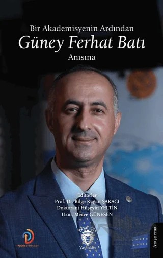 Bir Akademisyenin Ardından - Güney Ferhat Batı Anısına – Kollektif – Dorlion Yayınları kitap kapağı