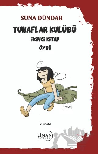 Tuhaflar Kulubü İkinci Kitap – Suna Dündar – Liman Yayınevi kitap kapağı