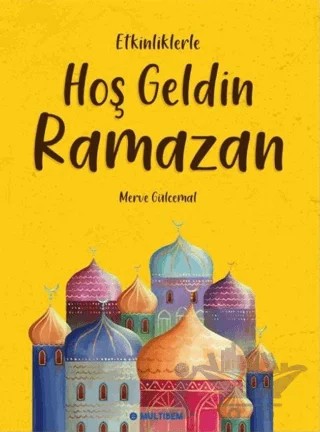 Hoşgeldin Ramazan – Merve Gülcemal – Multibem Yayınları kitap kapağı