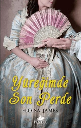 Yüreğimde Son Perde – Eloisa James – Pegasus Yayınları kitap kapağı