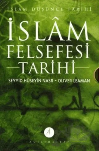 İslam Felsefesi Tarihi (3 Kitap Takım) – Oliver Leaman, Seyyid Hüseyin Nasr – Açılım Kitap kitap kapağı