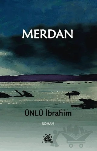 Merdan – İbrahim Ünlü – Artshop Yayıncılık kitap kapağı