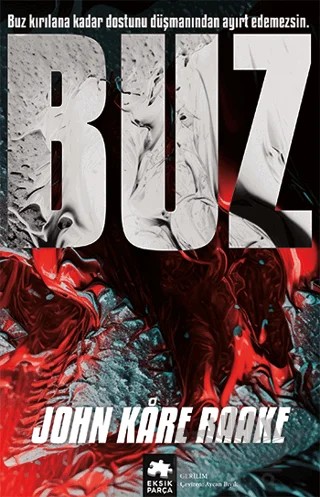 Buz – John Kare Raake – Eksik Parça Yayınları kitap kapağı