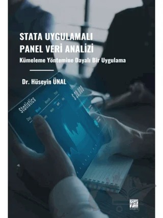 Stata Uygulamalı Panel Veri Analizi Kümeleme Yöntemine Dayalı Bir Uygulama – Hüseyin Ünal – Gazi Kitabevi kitap kapağı