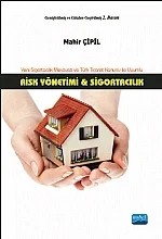 RİSK YÖNETİMİ & SİGORTACILIK - Yeni Sigortacılık Mevzuatı ve Türk Ticaret Kanunu ile Uyumlu – Mahir Çipil – Nobel Akademik Yayıncılık kitap kapağı