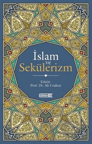 İslam ve Sekülerizm – Ali Çoşkun – Dönem Yayıncılık kitap kapağı