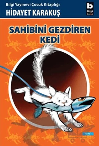 Sahibini Gezdiren Kedi – Hidayet Karakuş – Bilgi Yayınevi kitap kapağı