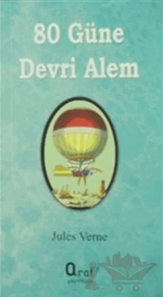 80 Günde Devri Alem – Jules Verne – Araf Yayınları kitap kapağı