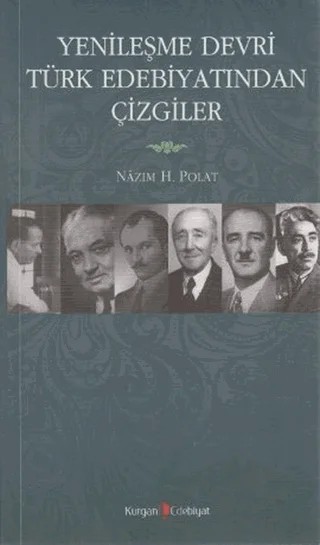 Yenileşme Devri Türk Edebiyatından Çizgiler – Nazım H. Polat – Kurgan Edebiyat kitap kapağı