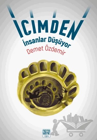 İçimden İnsanlar Düşüyor – Demet Özdemir – Nota Bene Yayınları kitap kapağı