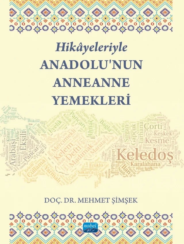 Hikâyeleriyle Anadolu’nun Anneanne Yemekleri – Mehmet Şimşek – Nobel Akademik Yayıncılık kitap kapağı