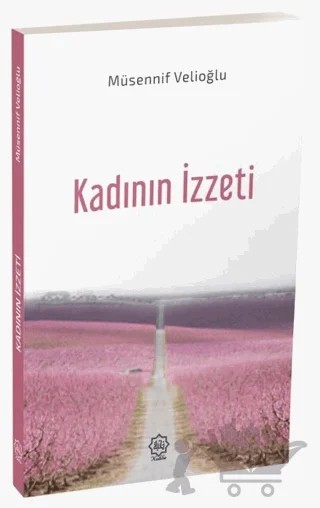 Kadının İzzeti – Müsennif Velioğlu – Nuhbe Yayınevi kitap kapağı