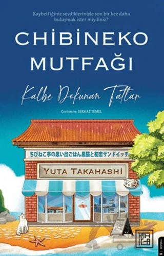 Chibineko Mutfağı: Kalbe Dokunan Tatlar – Yuta Takahashi – Athica Yayınları kitap kapağı