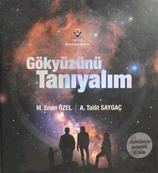 Gökyüzünü Tanıyalım – A. Talat Saygaç, M. Emin Özel – TÜBİTAK Yayınları kitap kapağı