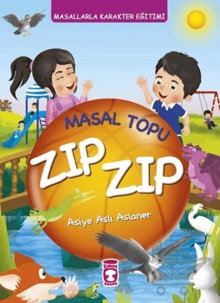 Masal Topu Zıp Zıp - Masallarla Karakter Eğitimi (Fleksi Cilt) – Asiye Aslı Aslaner – Timaş Çocuk kitap kapağı