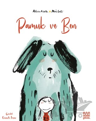 Pamuk ve Ben – Alicia Acosta – Mundi kitap kapağı