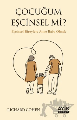 Çocuğum Eşcinsel mi? – Richard Cohen – Ayık Kitap kitap kapağı