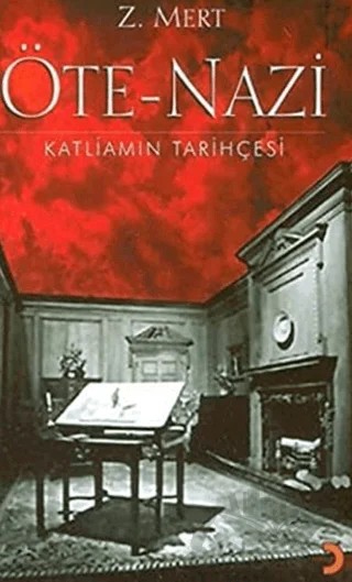 Öte-Nazi Katliamın Tarihçesi – Zübeyde Mert – Cinius Yayınları kitap kapağı