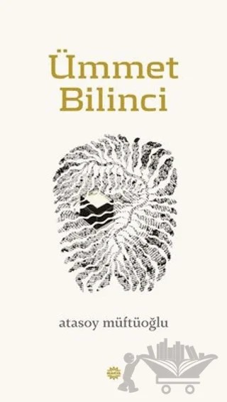 Ümmet Bilinci – Atasoy Müftüoğlu – Mahya Yayınları kitap kapağı