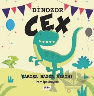 Dinozor Cex – İrem İpekbayrak – Tilki Kitap kitap kapağı