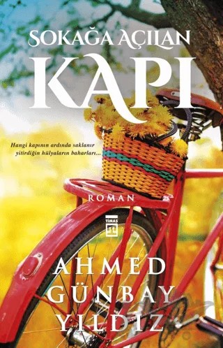 Sokağa Açılan Kapı – Ahmed Günbay Yıldız – Timaş Yayınları kitap kapağı