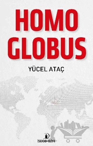 Homo Globus – Yücel Ataç – İskenderiye Yayınları kitap kapağı