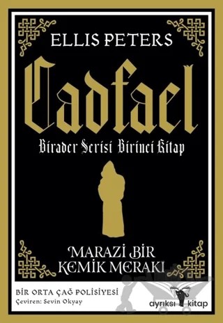 Marazi Bir Kemik Merakı - Cadfael Birader Serisi Birinci Kitap – Ellis Peters – Ayrıksı Kitap kitap kapağı
